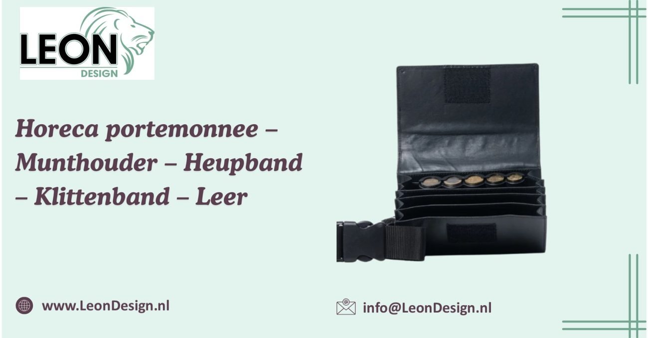 hoe je de perfecte horeca portemonnee van leer kiest